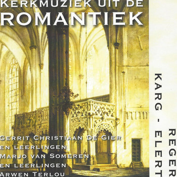 Various Artists - Kerkmuziek uit de Romantiek