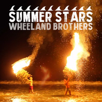 Wheeland Brothers - Summer Stars