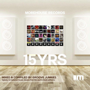 Groove Junkies - 15 Years of Morehouse: Continuous Mix, Pt. 1