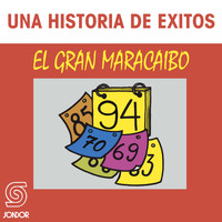 El Gran Maracaibo - Una Historia de Exitos