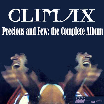 Climax - Precious & Few: The Complete Album