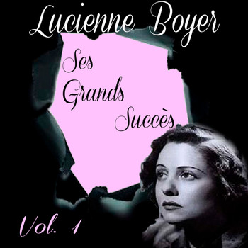 Lucienne Boyer - Lucienne Boyer - Ses Grands Succès, Vol. 1