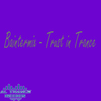 Baintermix - Trust in Trance