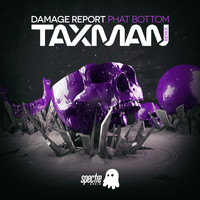 Damage Report - Phat Bottom (Taxman Remix)