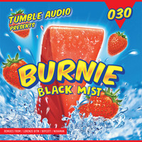 Burnie - Black Mist