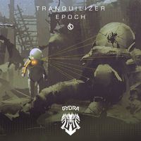Gydra - Tranquilizer / Epoch