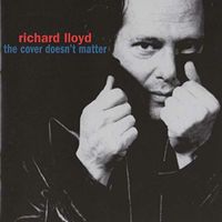 Richard Lloyd - The Cover Doesn't Matter