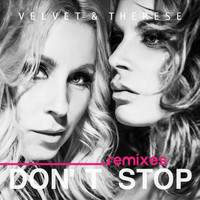 Velvet & Therese - Don't Stop (Remixes)