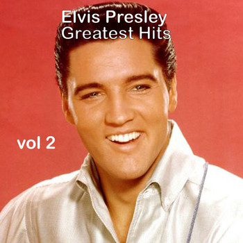 Elvis Presley - Elvis Presley Greatest Hits Vol 2