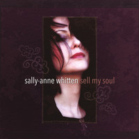 Sally-Anne Whitten - Sell My Soul