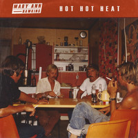 Mary Ann Hawkins - Hot Hot Heat