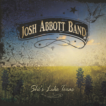 Josh Abbott Band - She's Like Texas