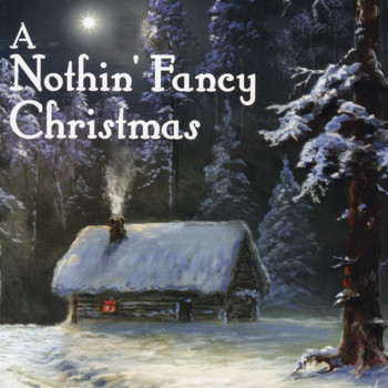 Nothin' Fancy - A Nothin' Fancy Christmas