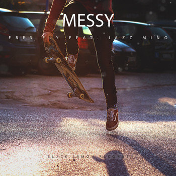 Fre3 Fly - Messy