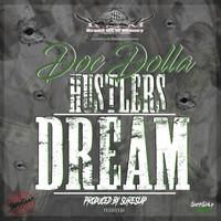 Doc Dolla - Hustlers Dream (Explicit)