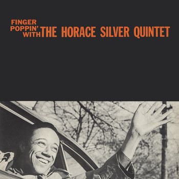 Horace Silver - Finger Poppin' with the Horace Silver Quintet (Remastered)