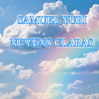 SAMUEL YURI - Nuvens Claras