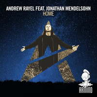 Andrew Rayel feat. Jonathan Mendelsohn - Home