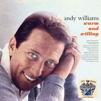 Andy Williams - Warm and Willing