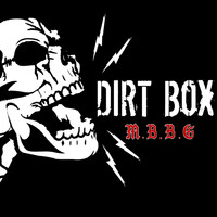 Dirtbox - Music, Bitches, Beer, and Guns
