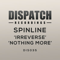 Spinline - Irreverse / Nothing More