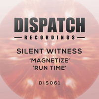 Silent Witness - Magnetize / Run Time