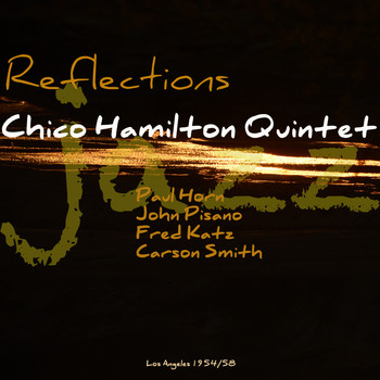 Chico Hamilton Quintet - Reflections