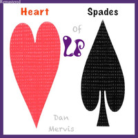 Dan Mervis - Heart of Spades (Remastered)