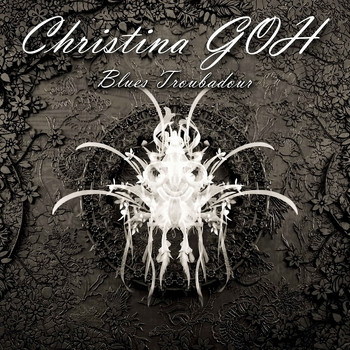 Christina Goh - Blues Troubadour