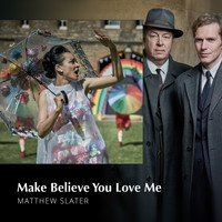 Matthew Slater - Make Believe You Love Me