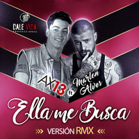 AX 13 - Ella Me Busca (Remix)