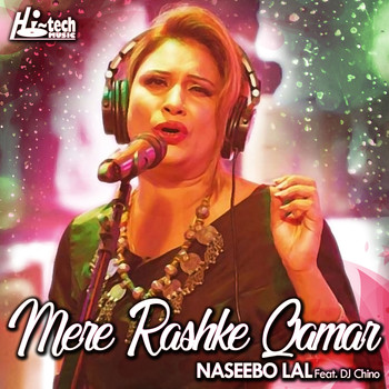 Naseebo Lal - Mere Rashke Qamar (Complete Version)