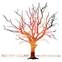 Red Sky Lullaby - Very Own Special Day
