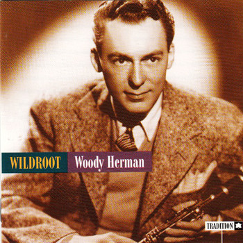 Woody Herman - Wildroot