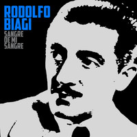 Rodolfo Biagi - Sangre de Mi Sangre