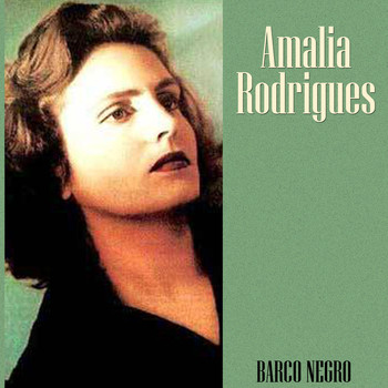 Amalia Rodrigues - Barco Negro