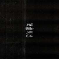 Lionheart - Still Bitter Still Cold (Explicit)