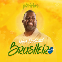Péricles - Hino Nacional Brasileiro