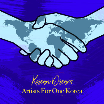 Artists for One Korea - Korean Dream
