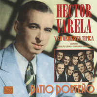 Hector Varela - El Patio Porteño