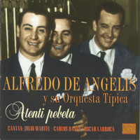 Alfredo De Angelis - Atenti Pebeta
