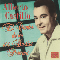 Alberto Castillo - El Cantor de los 100 Barrios Porteños