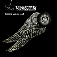 The Wings - Kissing You so Hard