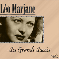 Léo Marjane - Léo Marjane - Ses Grands Succès, Vol. 2