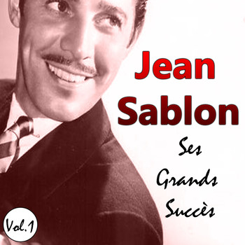 Jean Sablon - Jean Sablon - Ses Grands Succès, Vol. 1