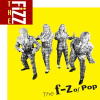 The Fizz - The F-Z of Pop
