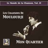 Marcel Mouloudji - Le monde de la chanson, Vol. 21 (Remastered 2017)