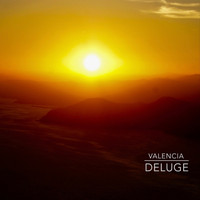 Deluge - Valencia