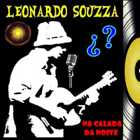 Leonardo Souzza - Na Calada da Noite (Explicit)
