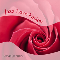 Dave Herson - Jazz Love Fusion